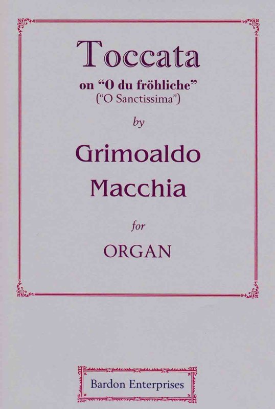 Toccata Oh du fröhliche -Macchia